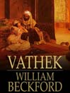 Vathek (eBook): An Arabian Tale